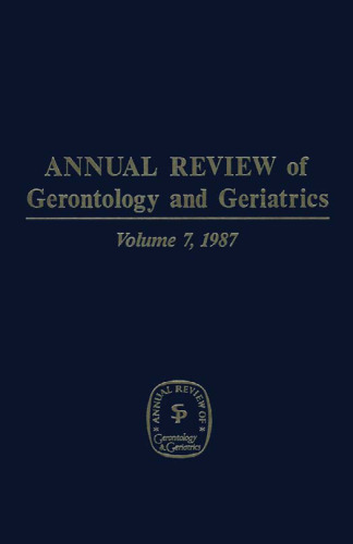 Annual Review of Gerontology and Geriatrics, Vol. 7