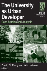 The University As Urban Developer: Case Studies and Analysis : Case Studies and Analysis