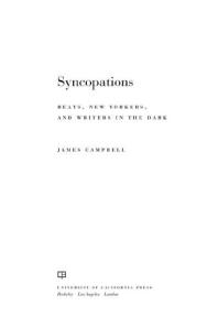 Syncopations : Beats, New Yorkers, and Writers in the Dark