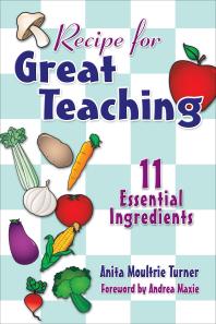 Recipe for Great Teaching : 11 Essential Ingredients