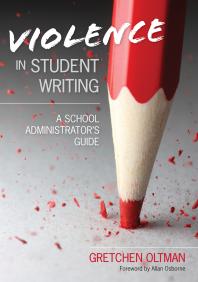 Violence in Student Writing : A School Administrator′s Guide