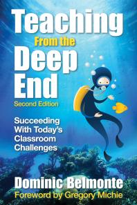 Teaching from the Deep End : Succeeding with Today′s Classroom Challenges