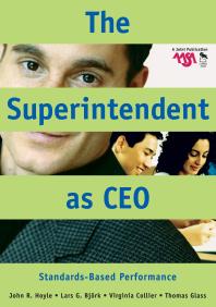 The Superintendent As CEO : Standards-Based Performance