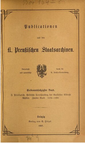 Politische Correspondenz des Kurfürsten Albrecht Achilles 1475 - 1480