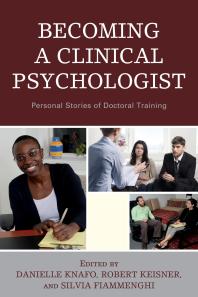 Becoming a Clinical Psychologist: Personal Stories of Doctoral Training