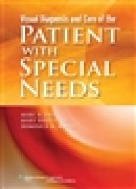 Visual Diagnosis and Care of the Patient with Special Needs