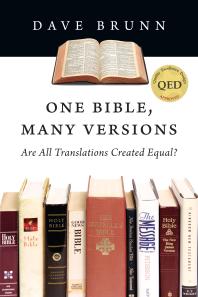 One Bible, Many Versions : Are All Translations Created Equal?