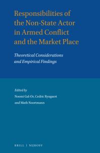 Responsibilities of the Non-State Actor in Armed Conflict and the Market Place : Theoretical Considerations and Empirical Findings