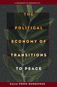 The Political Economy of Transitions to Peace : A Comparative Perspective