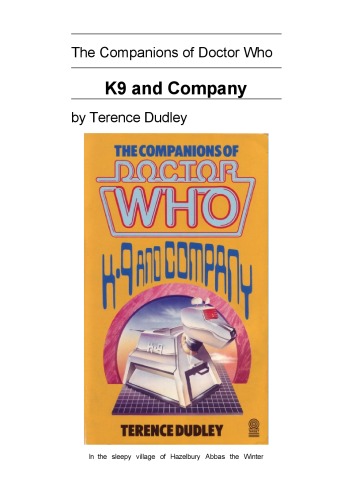 The Companions of Doctor Who: K9 and Company