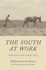 The South at Work : Observations From 1904