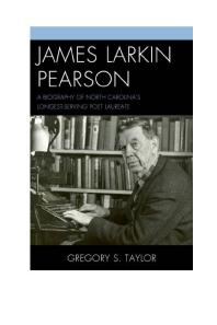 James Larkin Pearson : A Biography of North Carolina’s Longest Serving Poet Laureate