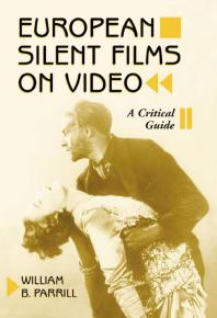 European Silent Films on Video : A Critical Guide