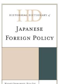 Historical Dictionary of Japanese Foreign Policy