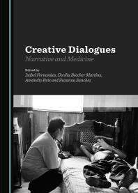 Creative Dialogues : Narrative and Medicine