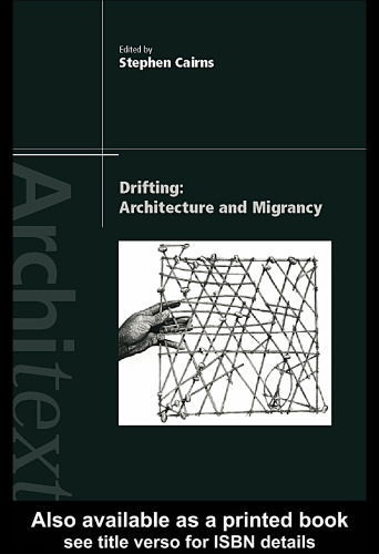 Drifting - Architecture and Migrancy 