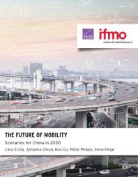 The Future of Mobility : Scenarios for China In 2030