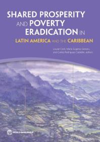 Shared Prosperity and Poverty Eradication in Latin America and the Caribbean