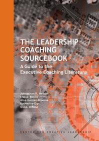 The Leadership Coaching Sourcebook: A Guide to the Executive Coaching Literature : A Guide to the Executive Coaching Literature