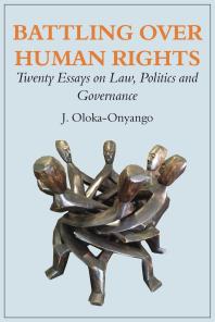 Battling over Human Rights : Twenty Essays on Law, Politics and Governance