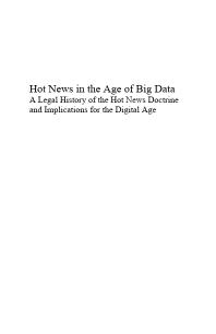 Hot News in the Age of Big Data : A Legal History of the Hot News Doctrine and Implications for the Digital Age