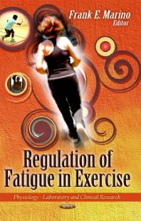 Regulation of Fatigue in Exercise