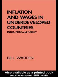 Inflation and Wages in Underdeveloped Countries : India, Peru, and Turkey, 1939-1960