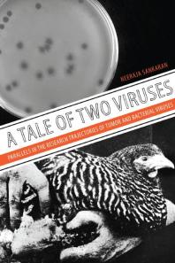 A Tale of Two Viruses : Parallels in the Research Trajectories of Tumor and Bacterial Viruses