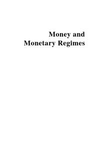 Money and Monetary Regimes : Struggle for Monetary Supremacy