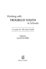 Working with Troubled Youth in Schools : A Guide for All School Staff