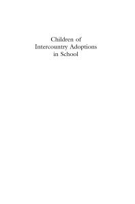 Children of Intercountry Adoptions in School : A Primer for Parents and Professionals