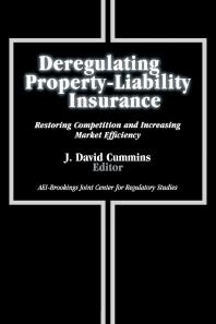 Deregulating Property-Liability Insurance : Restoring Competition and Increasing Market Efficiency