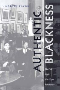 Authentic Blackness : The Folk in the New Negro Renaissance