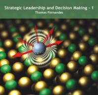 Strategic Leadership and Decision Making 1