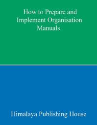 How to Prepare and Implement Organisation Manuals