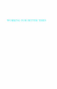 Working for Better Times : Rethinking Work for the 21st Century