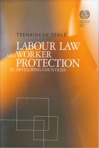 Labour Law and Worker Protection in Developing Countries