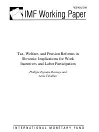 Tax, Welfare, and Pension Reforms in Slovenia : Implications for Work Incentives and Labor Participation