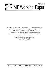 Portfolio Credit Risk and Macroeconomic Shocks : Applications to Stress Testing Under Data-Restricted Environments