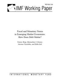 Fiscal and Monetary Nexus in Emerging Market Economies : How Does Debt Matter?