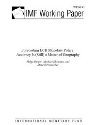 Forecasting ECB Monetary Policy : Accuracy Is (Still) a Matter of Geography