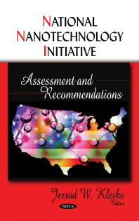 National Nanotechnology Initiative: Assessment and Recommendations : Assessment and Recommendations