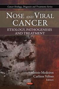 Nose and Viral Cancer: Etiology, Pathogenesis and Treatment : Etiology, Pathogenesis and Treatment