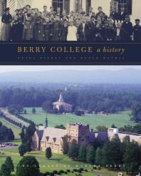 Berry College : A History