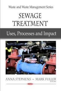 Sewage Treatment : Uses, Processes and Impact