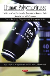 Human Polyomaviruses : Molecular Mechanisms for Transformation and their Association with Cancers