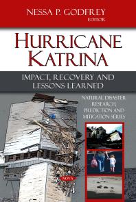 Hurricane Katrina: Impact, Recovery and Lessons Learned : Impact, Recovery and Lessons Learned