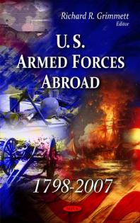 U.S. Armed Forces Abroad 1798-2007