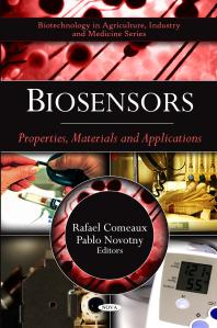 Biosensors: Properties, Materials and Applications : Properties, Materials and Applications