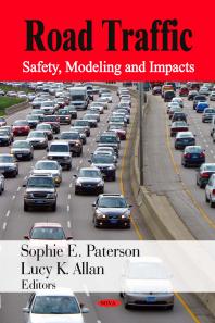 Road Traffic: Safety, Modeling and Impacts : Safety, Modeling and Impacts